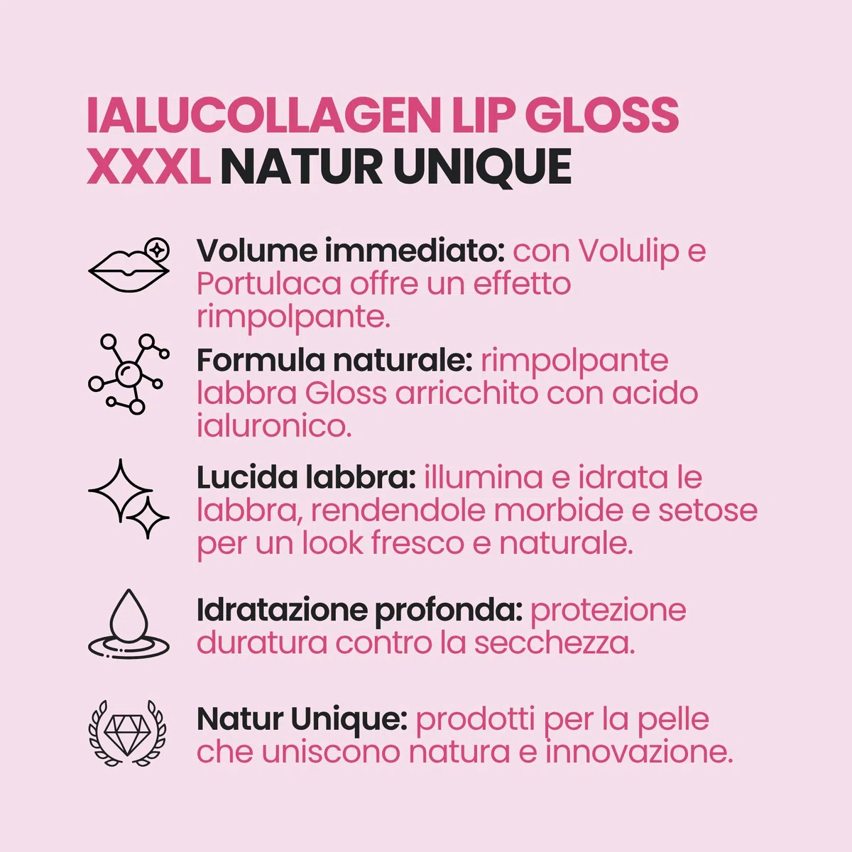 Natur Unique - IALU LIP GLOSS VOLUME XXXL | Gloss Rimpolpante con Acido Ialuronico e Collagene Vegetale | Lip Plumper Colorato Effetto Volume & Brillantezza | Made in Italy | 8 ml