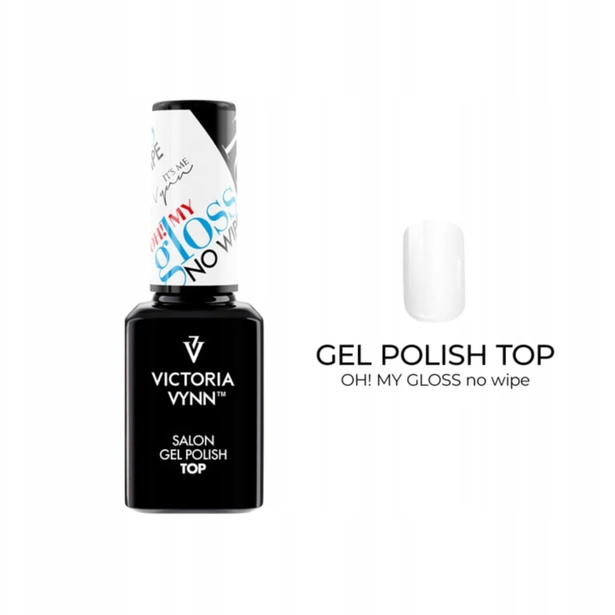 Victoria Vynn Gel Polish Top OH! MY GLOSS No Wipe UV LED Smalto per unghie Soak Off Manicure 15ml