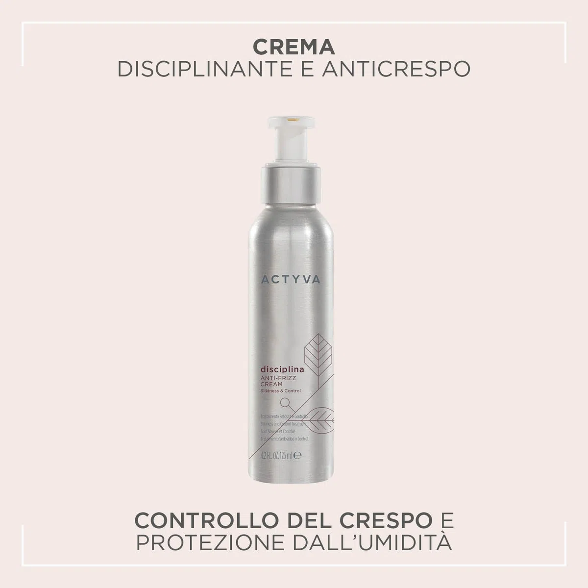 Actyva - Disciplina Anti-Frizz Cream, Crema Disciplinante per Capelli Crespi, con Acido Ialuronico, Anticrespo ed Elasticizzante - 125 ml